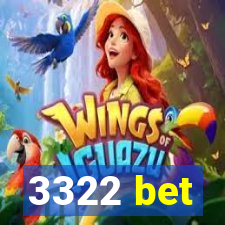 3322 bet